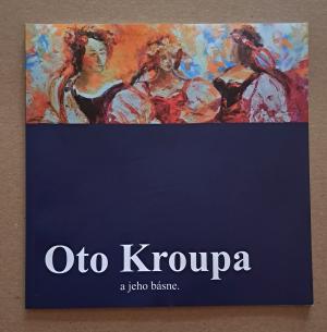 Kniha Oto Kroupa a jeho básne